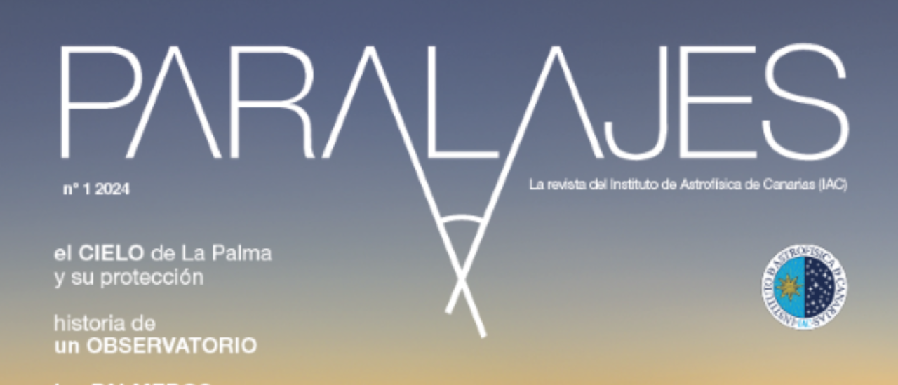 Portada de la revista Paralajes. La Astrofísica en LA PALMA. / Foto de portada: Pablo Bonet (IAC)